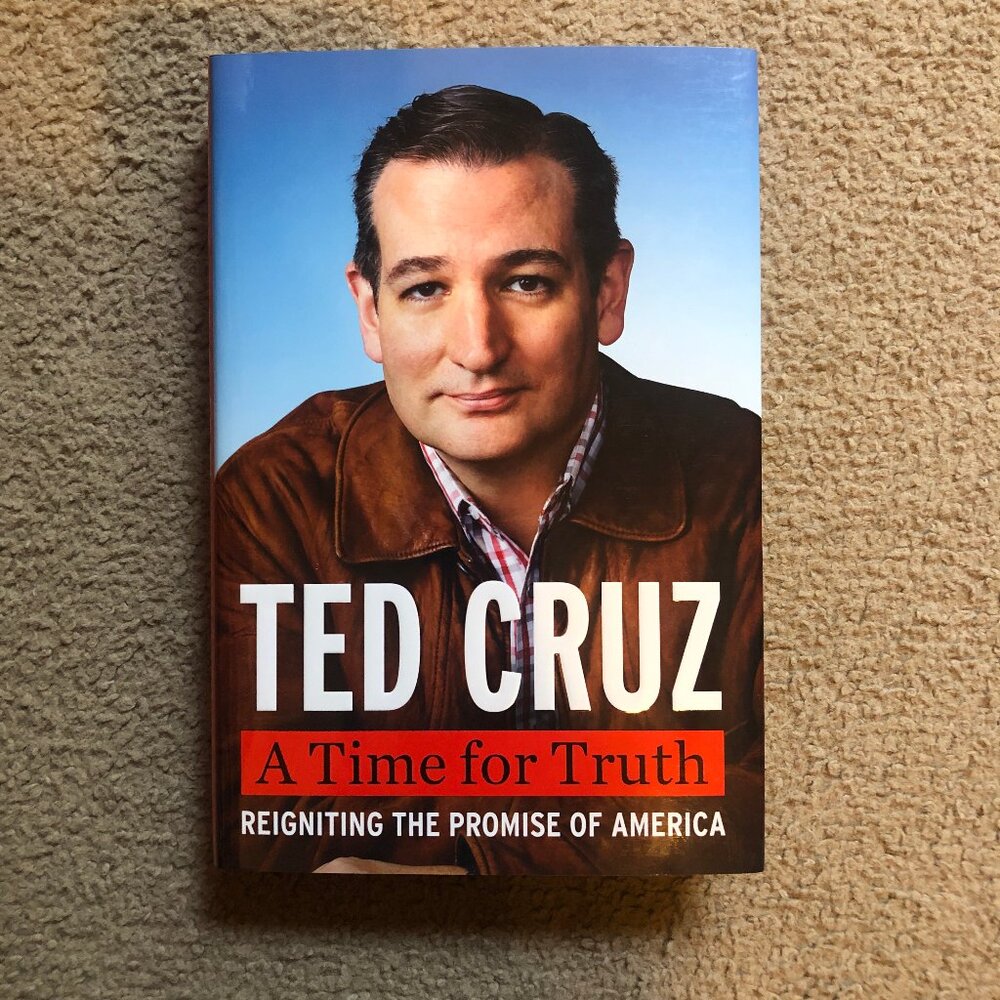 SIGNED BOOK: 'Ted Cruz: A Time for Truth—Reigniting the Promise of America'